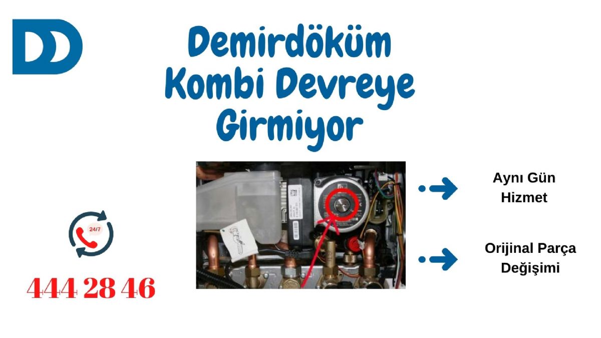 Demirdöküm Kombi Devreye Girmiyor