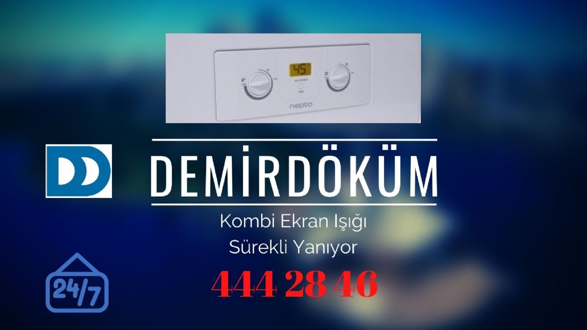 Demirdöküm Kombi Ekran Işığı Sürekli Yanıyor