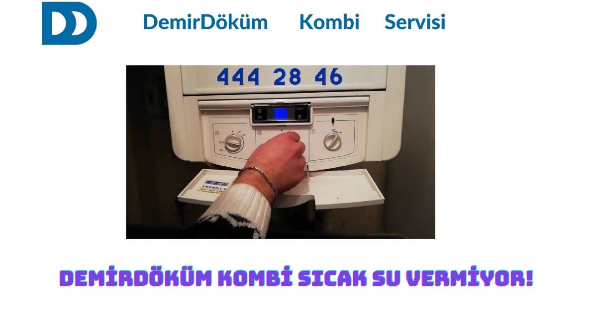 Demirdöküm Kombi Sıcak Su Vermiyor