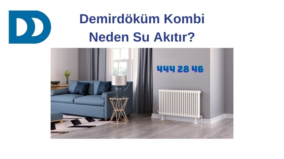 Demirdöküm Kombi  SIcak Su Akıtıyor Neden