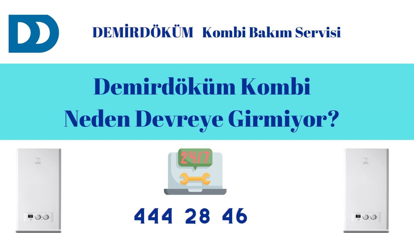 Demirdöküm kombi neden devreye girmiyor