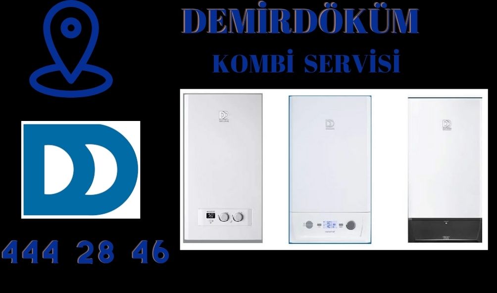 Demirdöküm kombi servisi